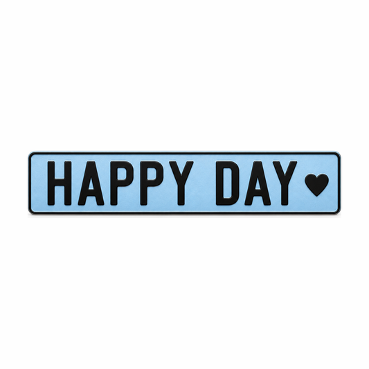 Fun-Schild 520 × 110 mm mit Wunschtext HAPPY DAY
